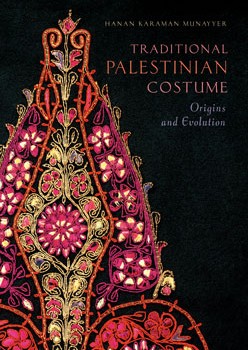 Traditional Palestinian Costume, Hanan Munayyer